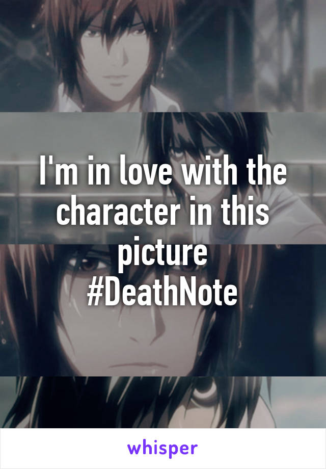 I'm in love with the character in this picture
#DeathNote