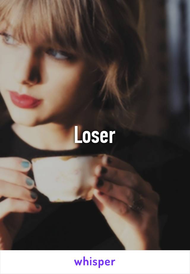 Loser