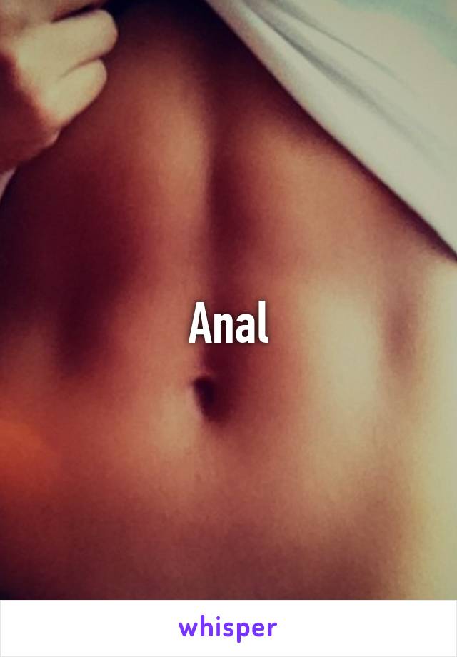 Anal