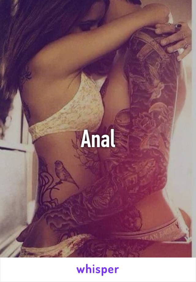 Anal