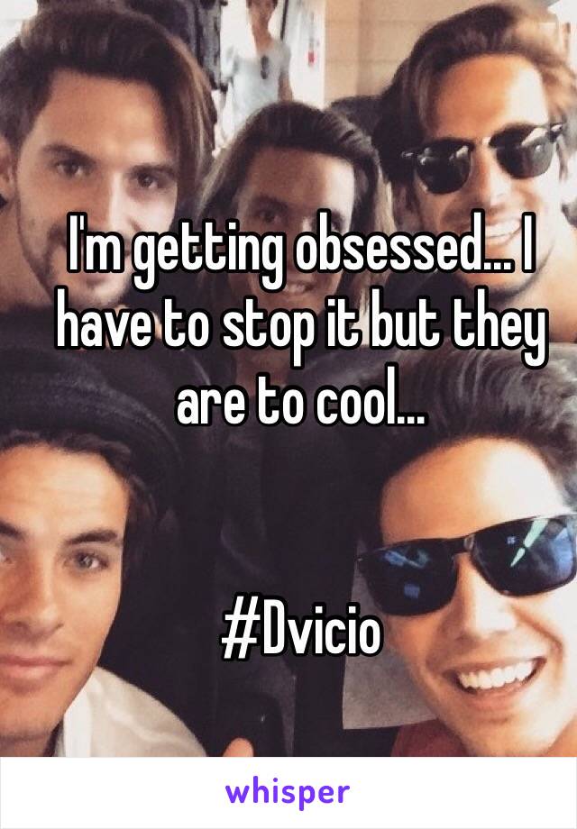 I'm getting obsessed... I have to stop it but they are to cool...


#Dvicio