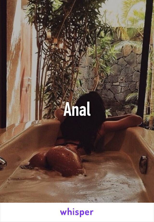 Anal