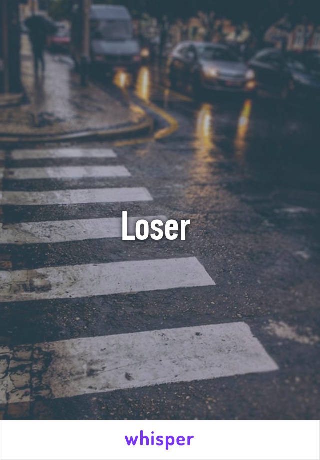 Loser 