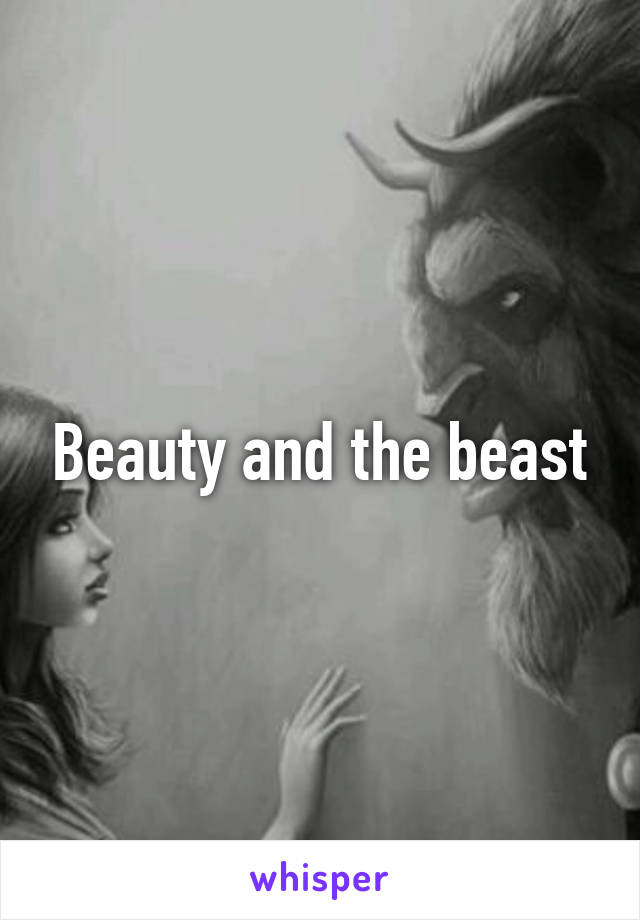 Beauty and the beast