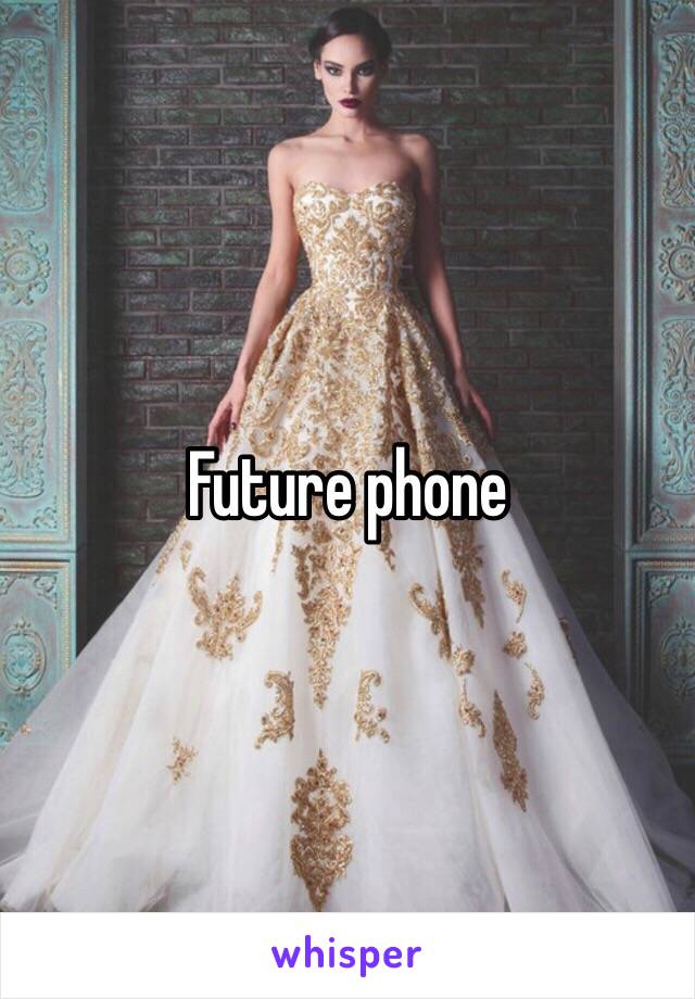 Future phone 