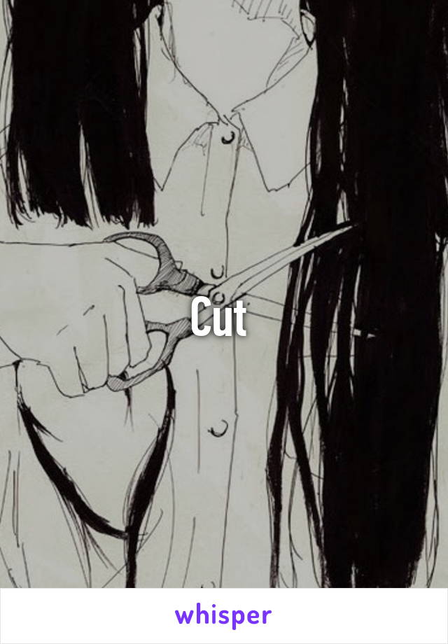 Cut 