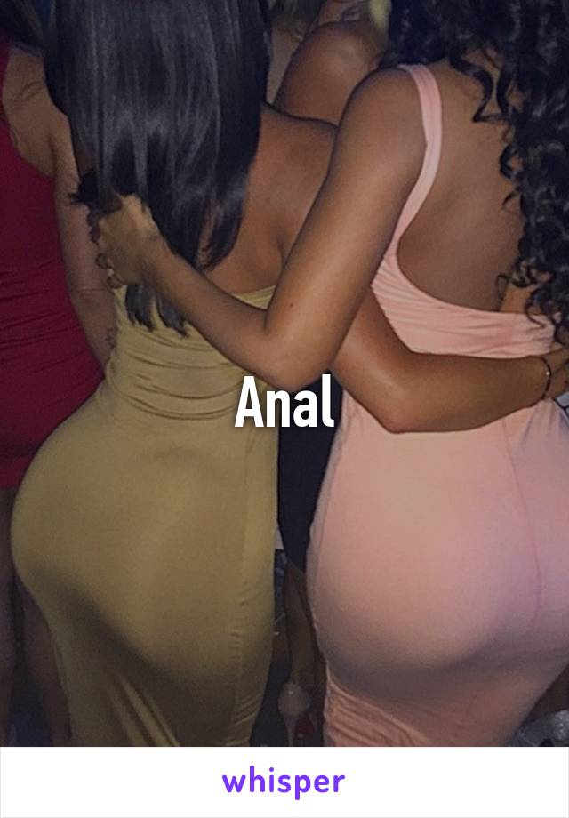 Anal