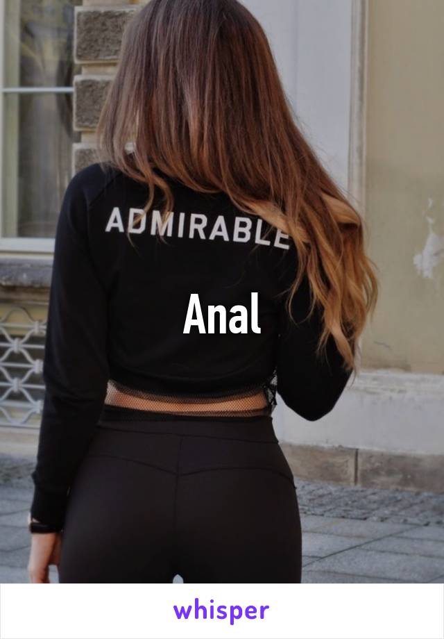 Anal