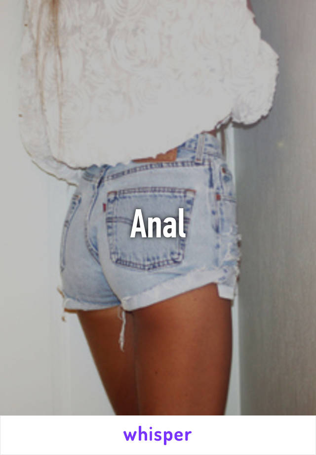 Anal