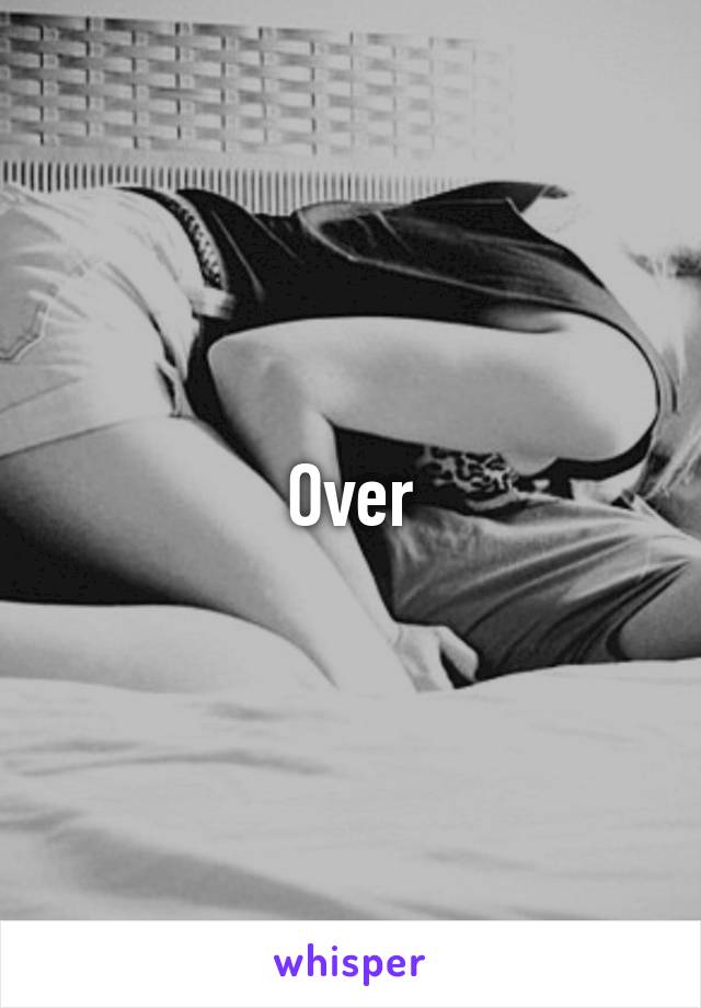 Over