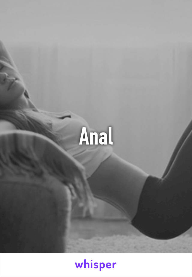 Anal