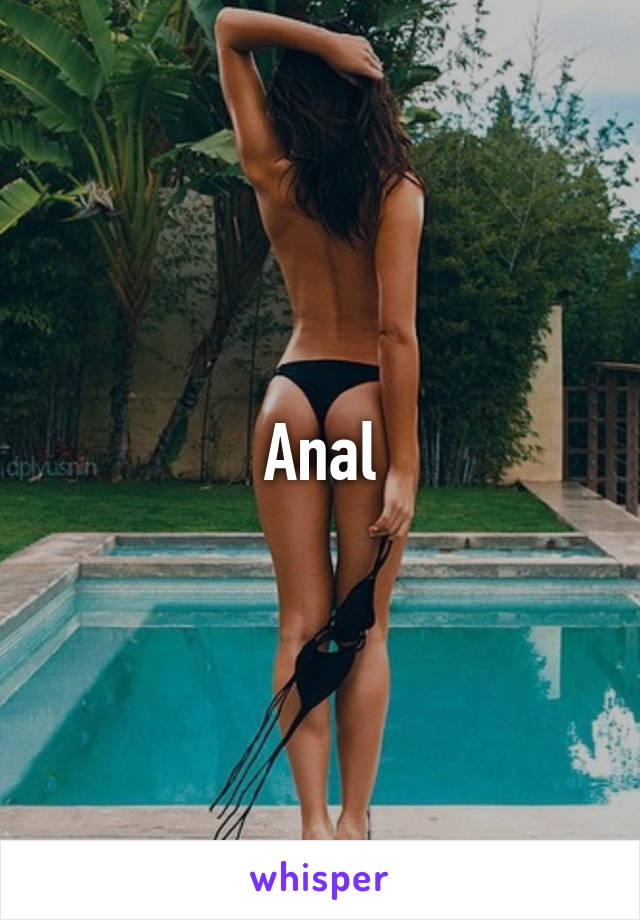 Anal