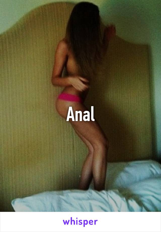 Anal