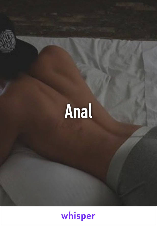 Anal