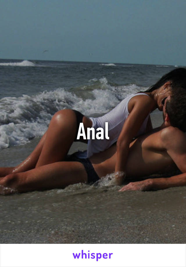 Anal