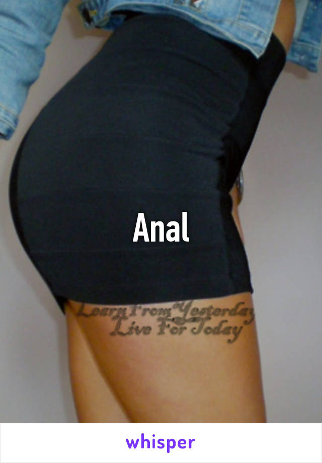 Anal