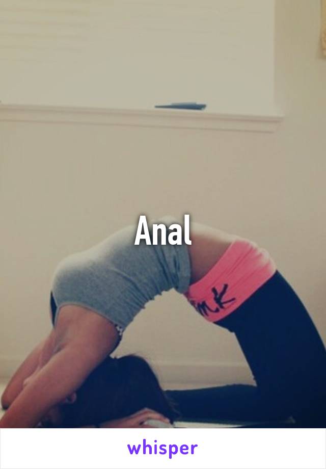 Anal