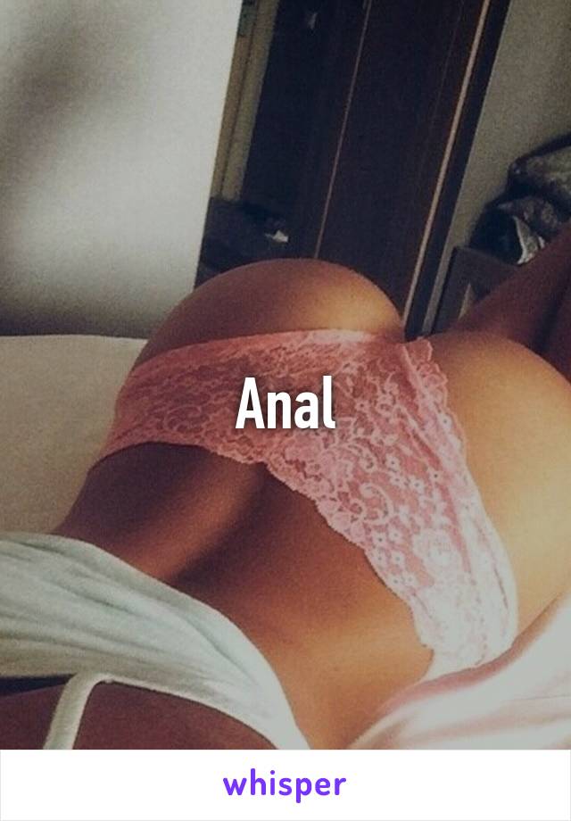 Anal