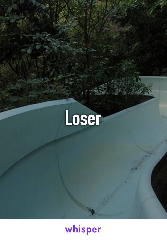 Loser