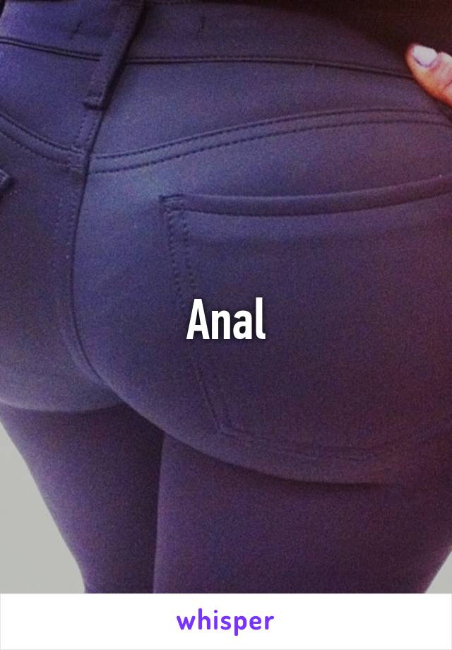 Anal