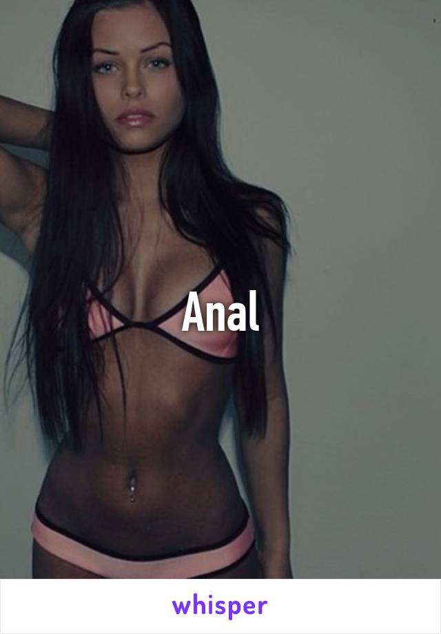 Anal