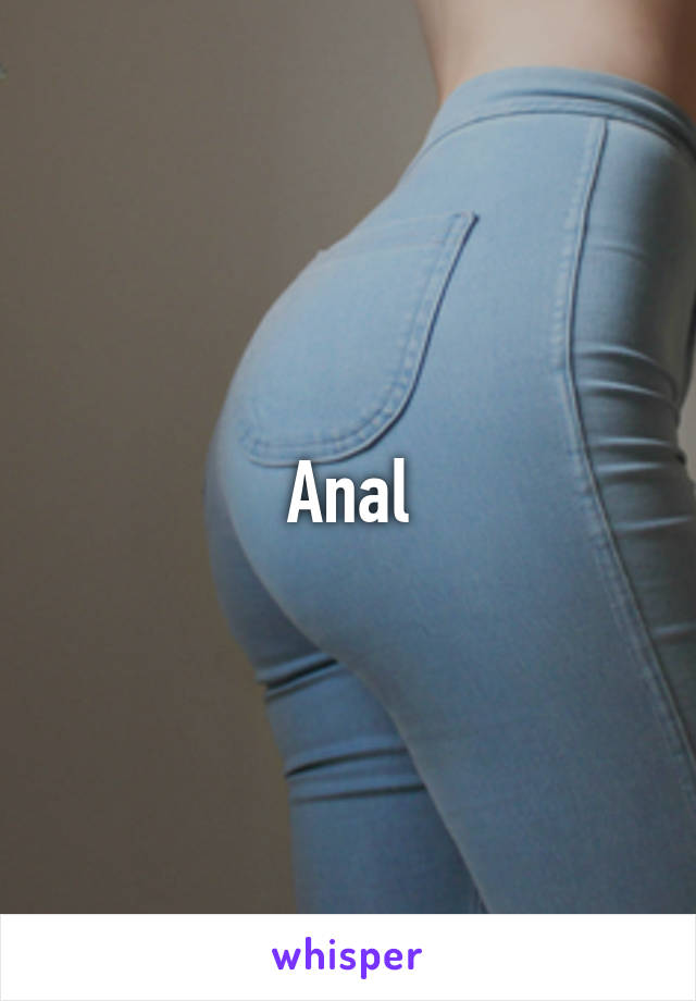 Anal