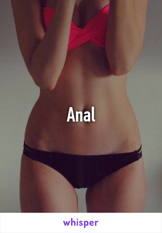 Anal