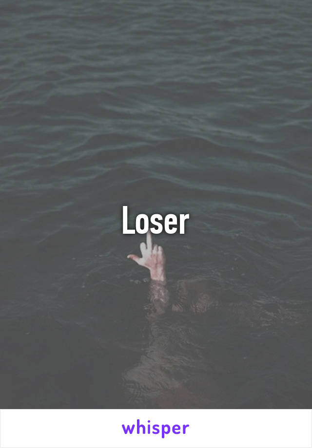 Loser