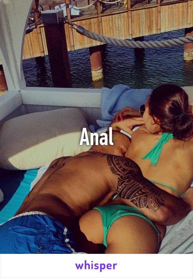 Anal