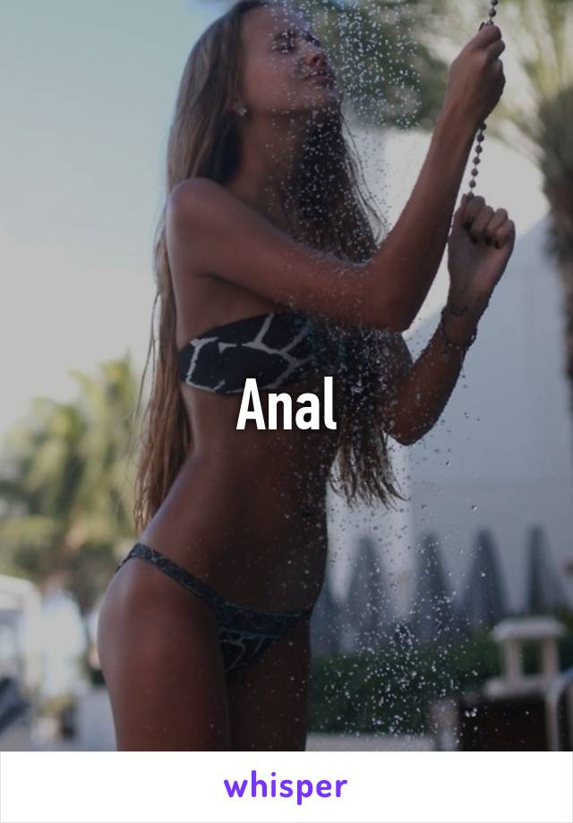 Anal