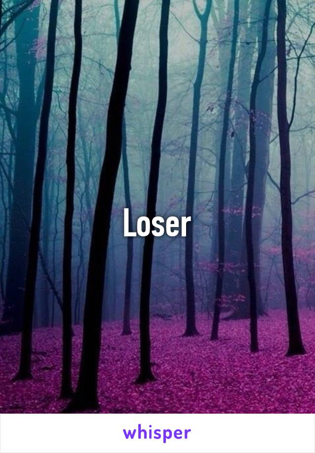 Loser