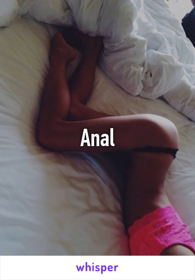 Anal