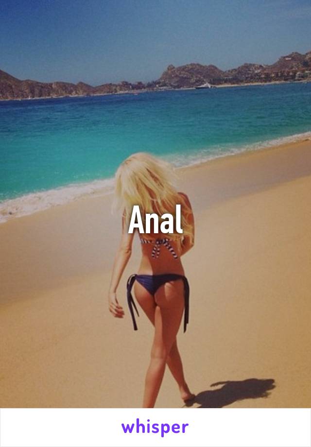 Anal