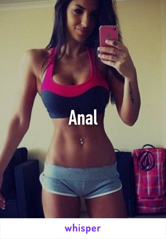 Anal