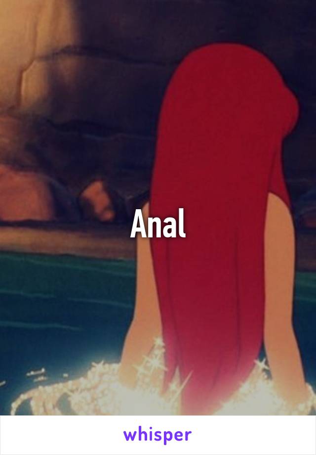 Anal