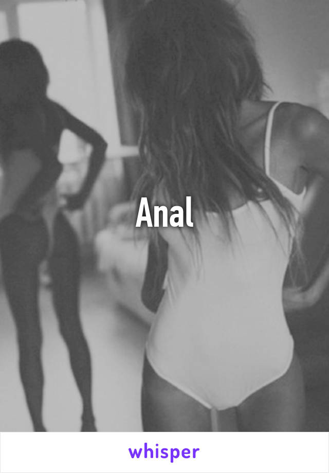 Anal
