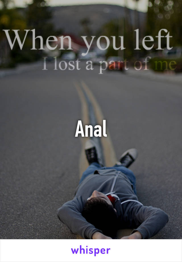 Anal