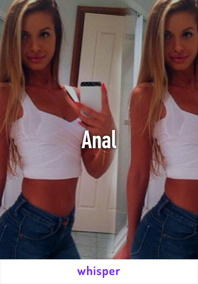 Anal