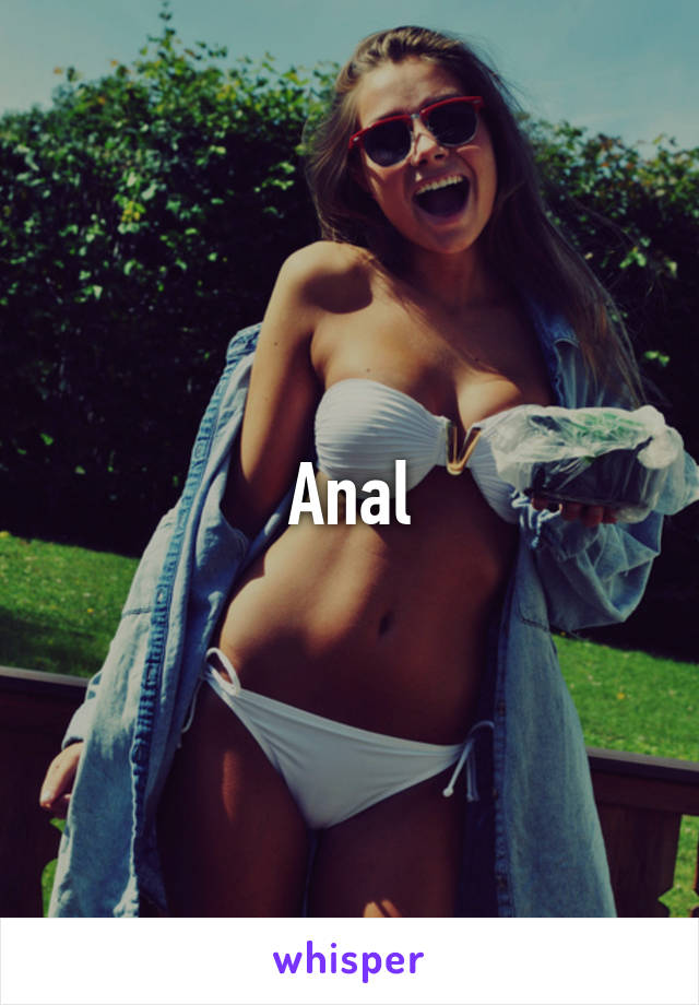 Anal