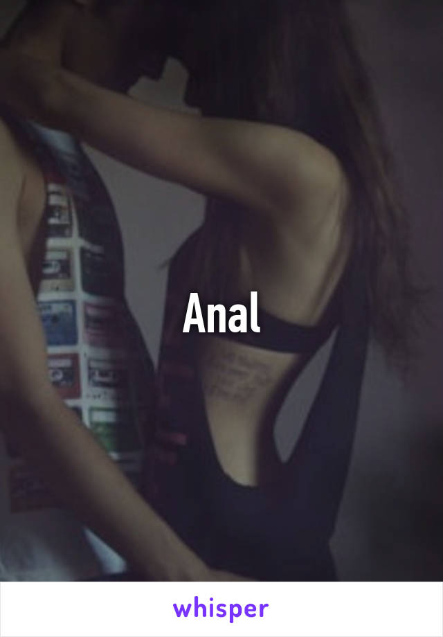 Anal