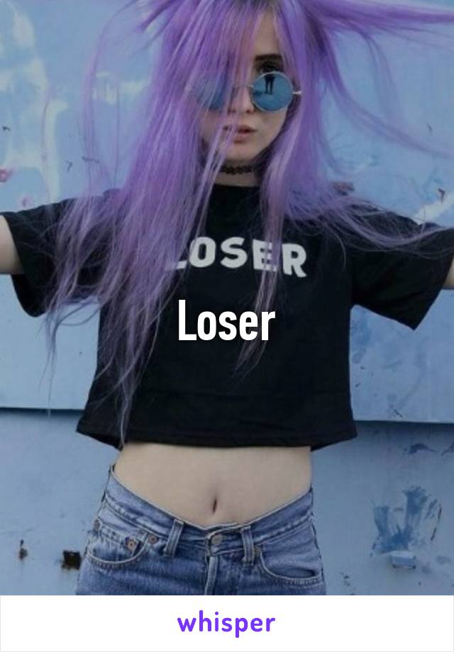 Loser