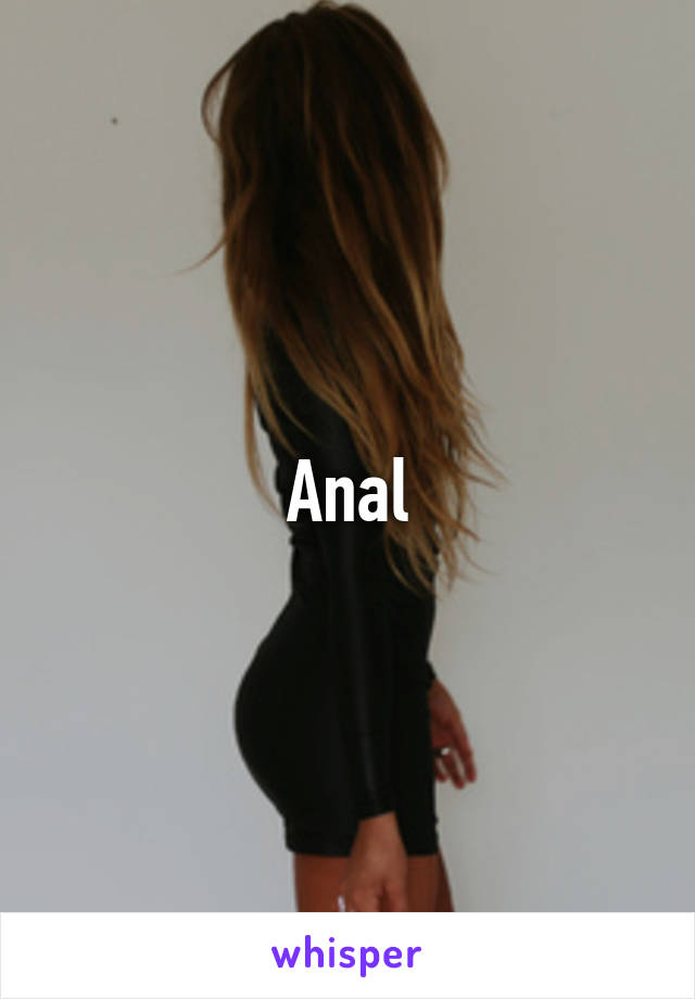 Anal