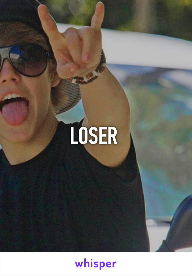 LOSER 