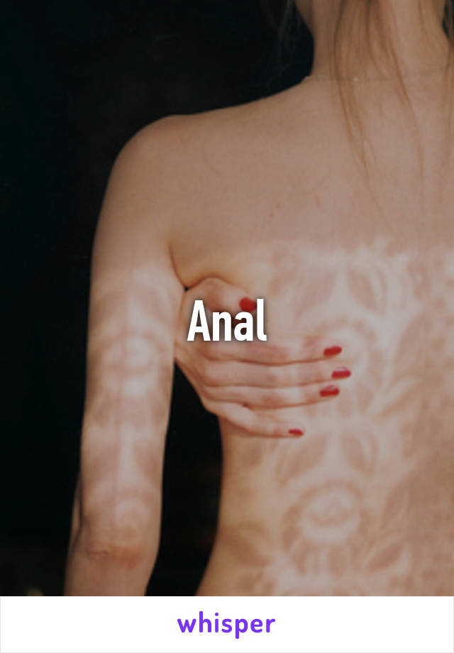 Anal