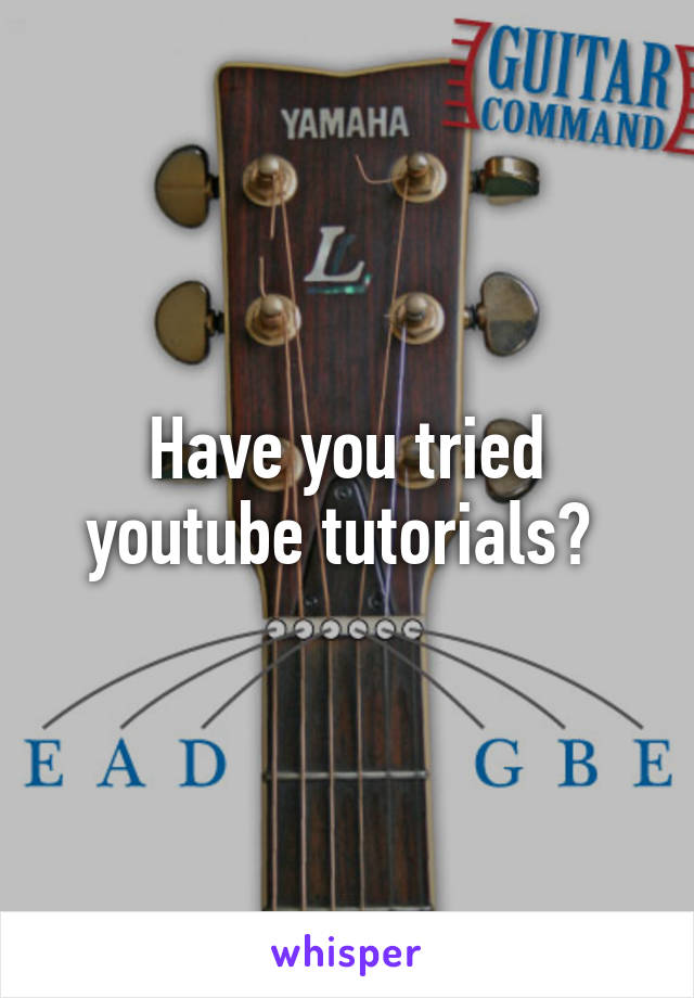 Have you tried youtube tutorials? 