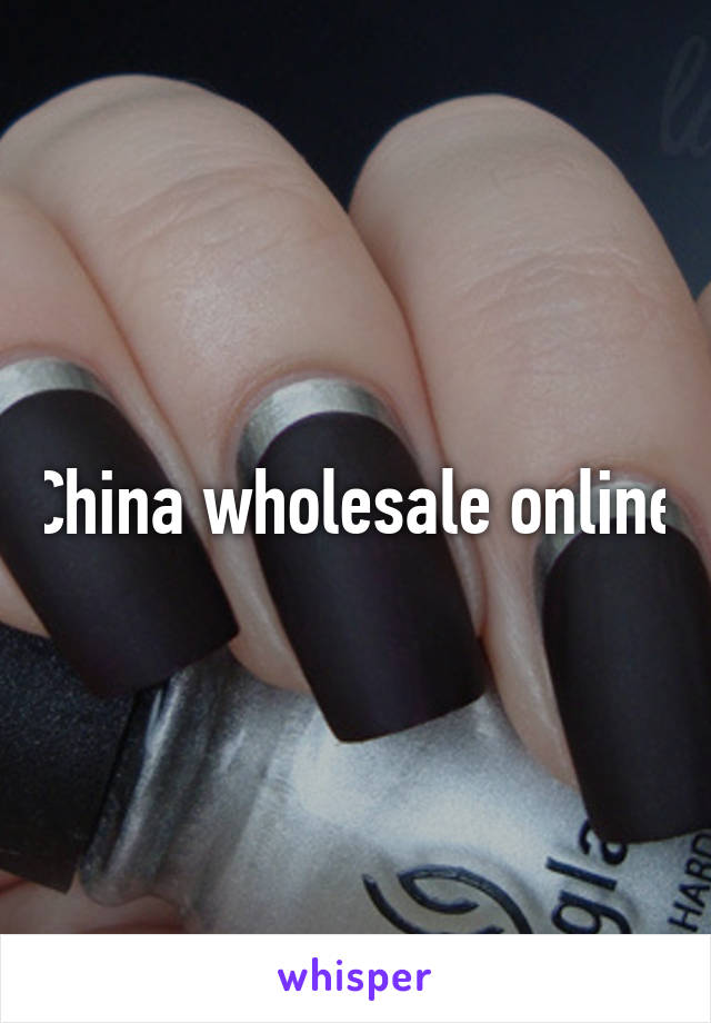 China wholesale online