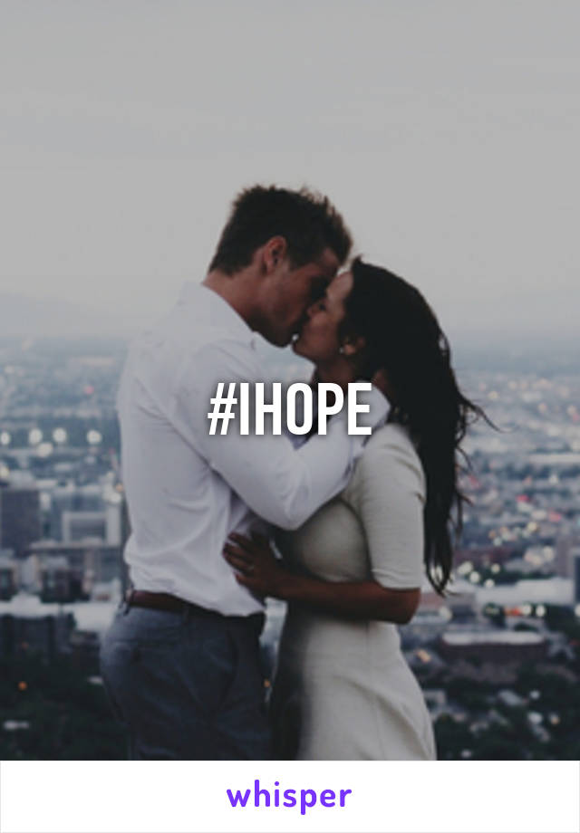 #IHOPE