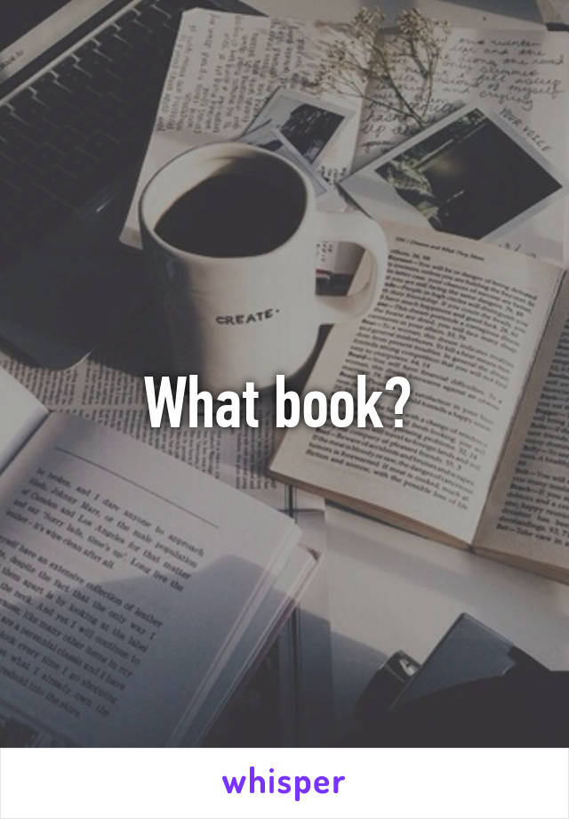 What book? 