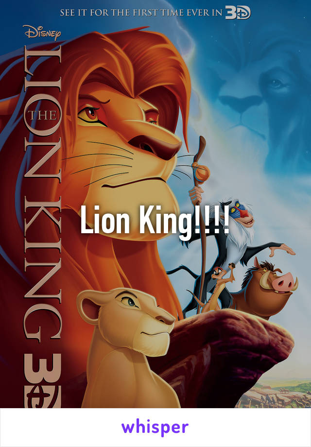 Lion King!!!!