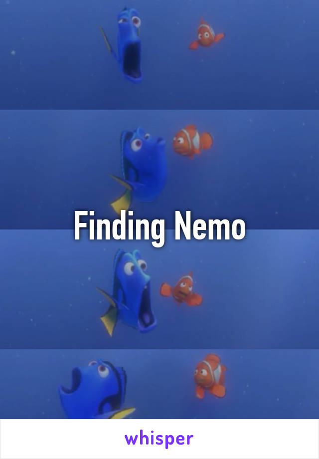 Finding Nemo